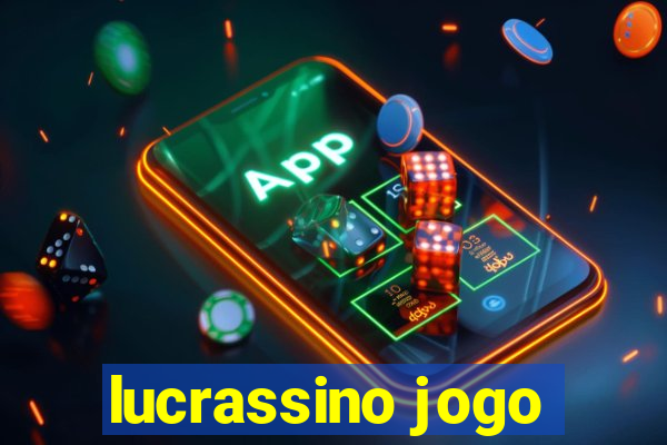 lucrassino jogo